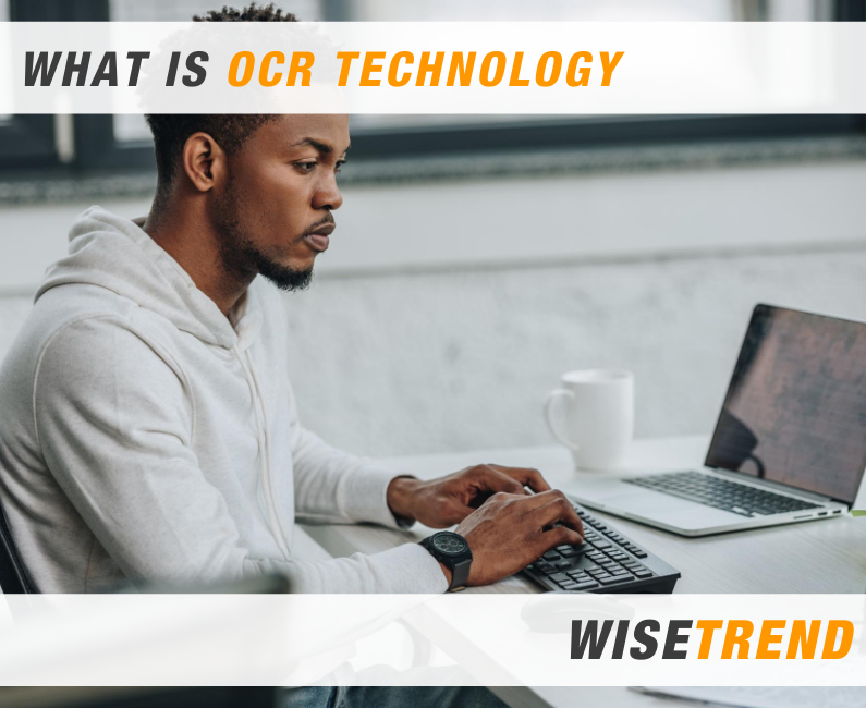 What Is OCR Technology And How Does OCR Software Work